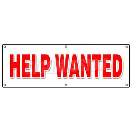 Signmission HELP WANTED BANNER SIGN now hiring interview application job position B-72 Help Wanted